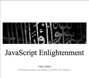 JavaScript Enlightenment